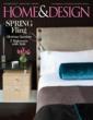 Spring 2013 Issue of HOME & DESIGN Magazine Hits Newsstands This...