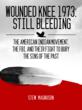 Wounded Knee 1973: Still Bleeding