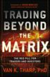 New Book by Trading Expert Van K. Tharp: Trading Beyond the Matrix,...