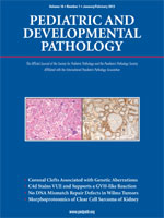 Pediatric and Developmental Pathology; Volume 16, Issue 1