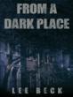 Murder, a Madman and One Detective’s Mission, from Author Lee Beck