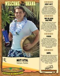 Matt Attal, Maui Wowi Franchisee