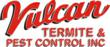Vulcan Termite and Pest Control Invites You to a Special Event