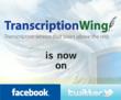 TranscriptionWing Joins Facebook and Twitter
