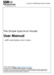 Simple Spectrum Model: The only way to understand spectrum needs now...