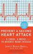 Foolproof Plan to Prevent Heart Attack - Book Reveals Unique Mediterranean Diet Plan