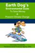 Environmental Superhero Earth Dog Is Top Dog This Earth Day for...