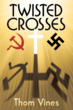 New Thriller by Thom Vines Changes Face of World War II
