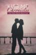 Debbie Zello Announces Release of ‘The Kiss Me Chronicles’