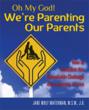 This Mother's Day: "Oh My God! We're Parenting Our...
