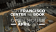 Friday April 26th: Celebrate the Book Arts at the New Home of the San...