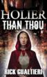 Wayman Publishing Announces "Holier Than Thou," by...