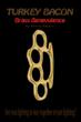 Author Kenny Rogers Publishes Turkey Bacon Brass Benevolence book;...
