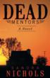 Sandra Nichols’ ‘Dead Mentors’ Marries Faith and Channeling