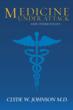 Physician Warns of 'Medicine Under Attack'