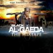 Coast 2 Coast Mixtapes Present the “Black Al Qaeda” Mixtape by South...