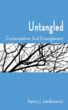 Henry J. Sienkiewicz Shares Philosophy of Untangling from World’s Webs...