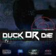 Coast 2 Coast Mixtapes Present the “Duck Or Die” Mixtape by Duck