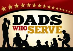 Dads Who Serve