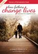 "How Fathers Change Lives", 52 Inspiring Stories about Great...