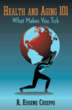 New Book by R. Eugene Chieppo Provides Prescription for Living Happier Lives