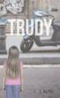C. S. Ross Releases His Debut Novel ‘Trudy’