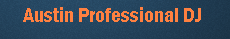 Austin Professional DJ