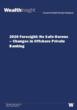 2020 Foresight Report: No Safe Havens – Changes in Offshore Private Banking
