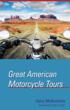 Motorcycle Travel Expert Offers Eight Great Motorcycle Rides in the US