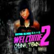 Coast 2 Coast Mixtapes Presents the “Welcome to Chyna Town” Mixtape by...