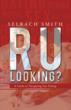 New Book 'R U Looking?': Modern Gay Dating Guidebook