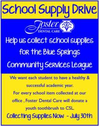 Blue Springs Dentist, Foster Dental Care, is donating toothbrushes and collecting school supplies for Community Services League