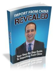 Import From China Revealed: Your Step by Step Guide to Importing From China