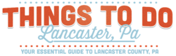 Things To Do Lancaster PA