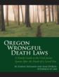 Oregon Laws Explained: A New Guide to Claims for Wrongful Death Released This Month