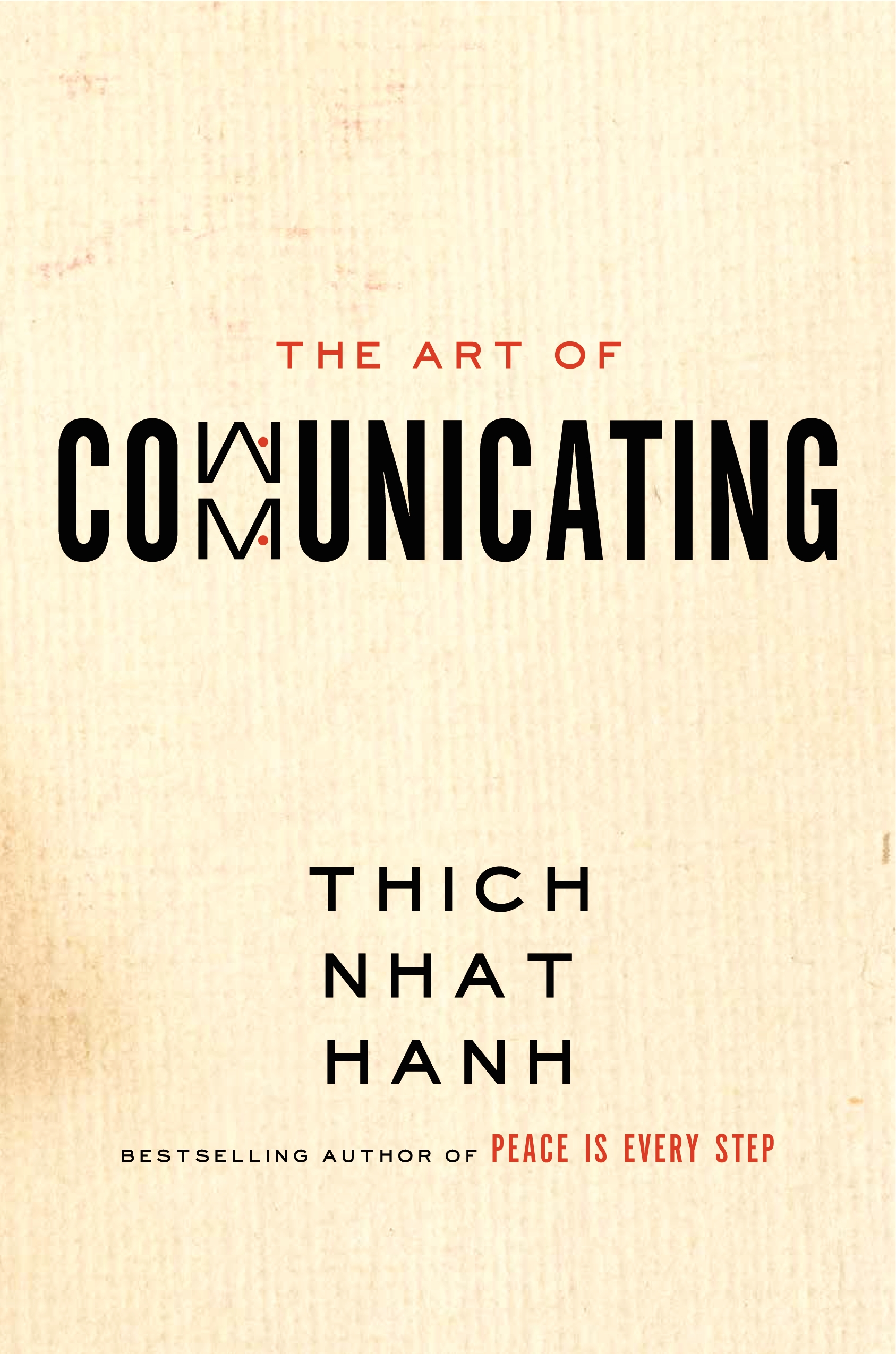 New Book "The Art of Communicating" by Nobel Peace Prize Nominee Thich