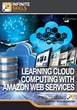 InfiniteSkills' "Learning Cloud Computing With Amazon Web...