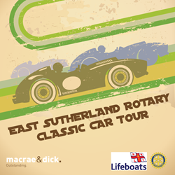 Macrae & Dick Support East Sutherland Rotary Classic Car Tour Poster