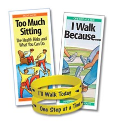 "Too Much Sitting" and "I Walk Because ..." pamphlets and "I'll Walk Today! One Step At a Time!" wristband