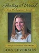 New Book, "Healing the Wound from My Daughter's Suicide"...