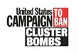 U.S. Campaign to Ban Cluster Bombs Calls for U.S. to Reject Any...