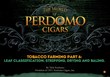 Cigar Advisor Continues Nick Perdomo’s Tobacco Farming Series