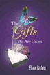 Eliane Barben Announces Release of ‘The Gifts We Are Given’