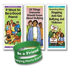 Pamphlets: "9 Ways to Be a Good Friend; 25 Things Everyone Should Know About Bullying; Respecting Others: Stopping Anti-Gay Bullying and Violence; Be a Friend. Bullying Hurts Everyone Wristband.