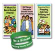 “Be a Friend -- Bullying Hurts Everyone” and Other New Violence...