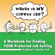 Monica Schneider Reveals the Benefits of Finding a Preferred Job...