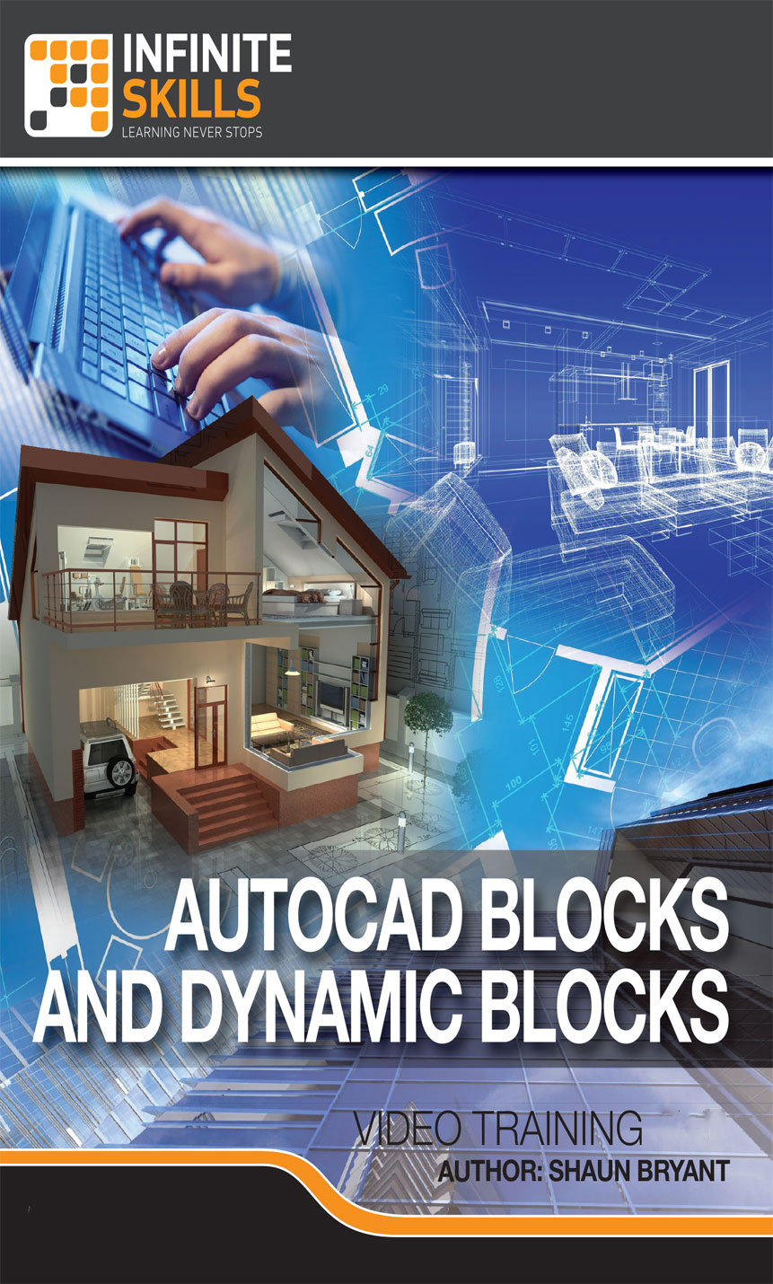 Infinite Skills Learning AutoCAD Blocks And Dynamic Blocks Tutorial