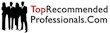 TopRecommendedProfessional.com Announces The Top Performers for...