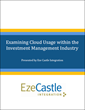 Eze Castle Integration Survey Finds Private Cloud Adoption Rising and...