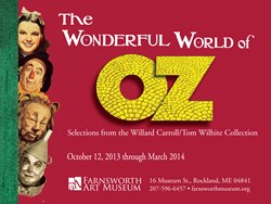 The Wonderful World of Oz at the Farnsworth
